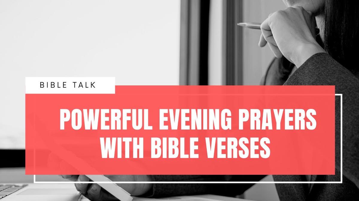 'Video thumbnail for Short and Powerful Evening prayers with Bible Verses'