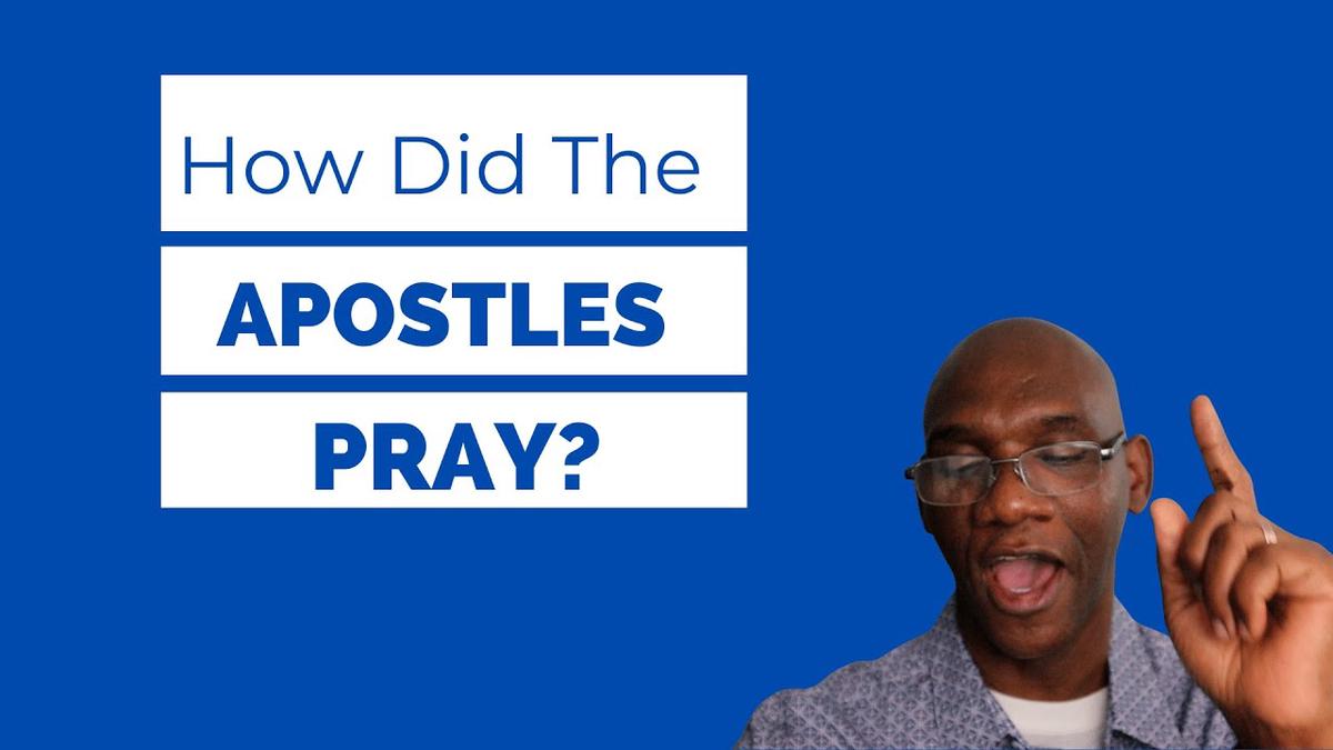 'Video thumbnail for How Did The Apostles Pray? Bible Study With  Leroy A. Daley'
