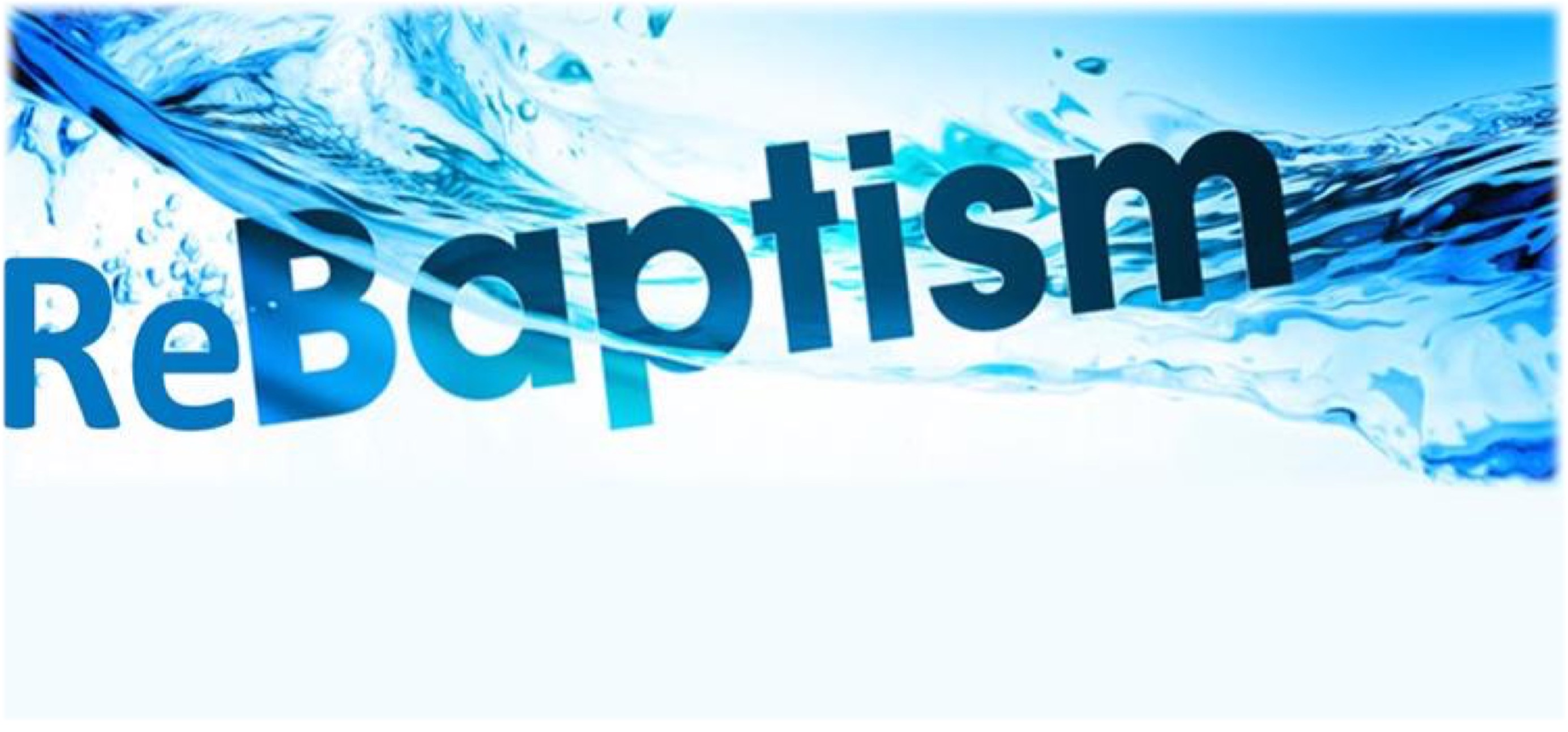Rebaptism Is It a Sin? Reasons To Get Baptized Again BATW
